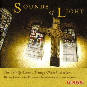 Trinity Choir of Trinity Church, Boston - Sounds & Light  CD